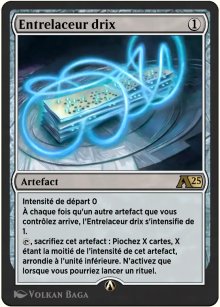 Entrelaceur drix - Alchemy: Exclusive Cards